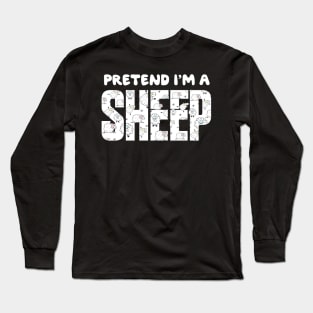 Pretend I'm A Sheep Funny Lazy Simple Halloween Costume Long Sleeve T-Shirt